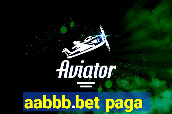 aabbb.bet paga